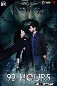 92 Hours (2020) UNRATED PrimeFlix Hindi Season 1 Complete Show