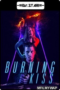 Burning Kiss (2018) UNCUT Hindi Dubbed Movie