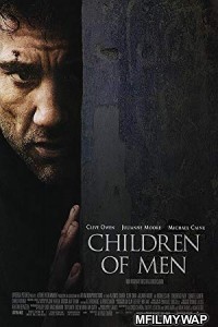 Children Of Men (2006) Hindi Dubbed Movie