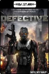 Defective (2017) UNCUT Hindi Dubbed Movie