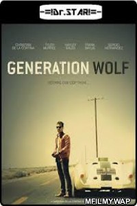 Generation Wolf (2016) UNCUT Hindi Dubbed Movie