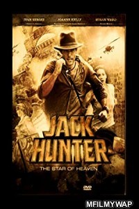 Jack Hunter and the Star of Heaven (2009) Hindi Dubbed Movie