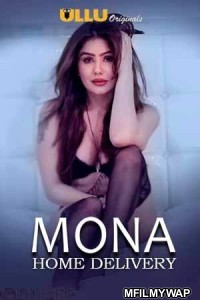 Mona Home Delivery (2019) UNRATED Hindi Season 1 Complete Show