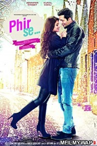 Phir Se (2015) Bollywood Hindi Movie