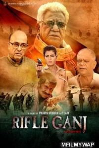 Rifle Ganj (2021) Bollywood Hindi Movie