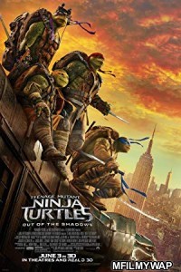 Teenage Mutant Ninja Turtles: Out of the Shadows (2016) Hindi Dubbed Movie