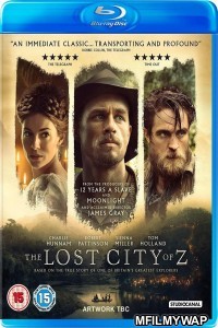 The Lost City of Z (2016) Hindi Dubbed Movie