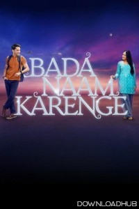 Bada Naam Karenge (2025) Season 1 Hindi Web Series