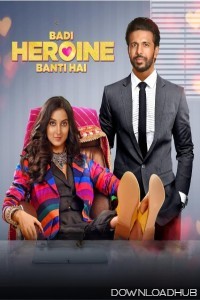 Badi Heroine Banti Hai (2024) Season 2 Hindi Complete Web Series