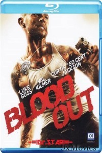 Blood Out (2011) UNRATED Hindi Dubbed Movie