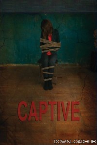 Captive (2013) ORG Hindi Dubbed Movie