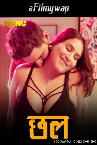 Chhal (2024) S01 Part 2 Jugnu Hindi Hot Web Series