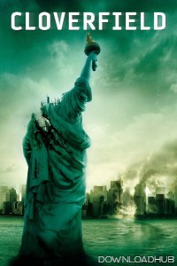 Cloverfield (2008) ORG Hindi Dubbed Movie