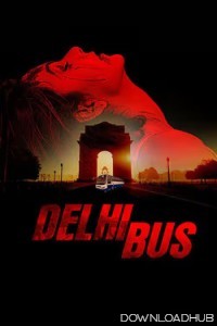 Delhi Bus (2024) Hindi Movie