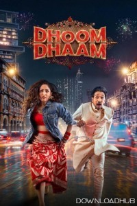 Dhoom Dhaam (2025) Hindi Movie