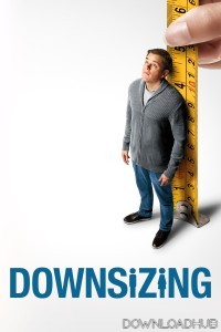 Downsizing (2017) ORG Hindi Dubbed Movie