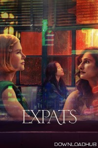 Expats (2024) Season 1 (EP06) Hindi Dubbed Series