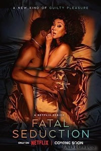 Fatal Seduction (2023) Season 1 Part 1 Hindi Dubbed Series