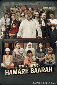 Hamare Baarah (2024) Hindi Movie