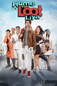 Hume Toh Loot Liya (2023) Hindi Full Movie