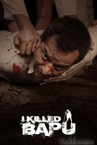 I Killed Bapu (2023) Hindi Full Movie