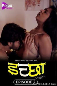 Ichchha (2024) S01 E02 Primeshots Hindi Web Series