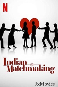 Indian Matchmaking (2023) Hindi Season 3 Complete Show