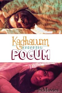 Kadhalum Kadandhu Pogum (2016) ORG UNCUT Hindi Dubbed Movies