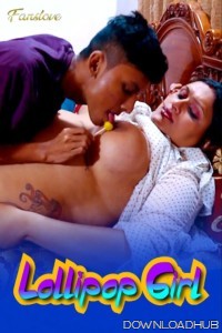 Lollipop Girl (2024) FansLove Hindi Hot Short Film