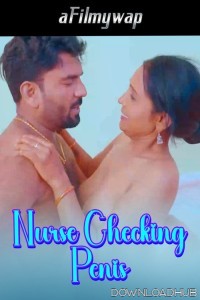 Nurse Checking Penis (2024) Hindi Hot Short Film