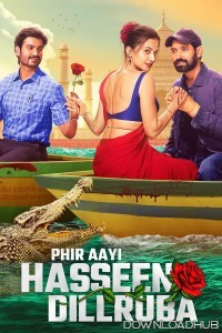 Phir Aayi Hasseen Dillruba (2024) Hindi Movie