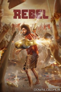 Rebel (2024) HQ Hindi Dubbed Movie