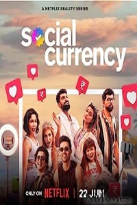 Social Currency (2023) Hindi Season 1 Complete Web Series