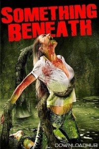 Something Beneath (2007) ORG Hindi Dubbed Movie