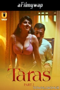 Taras (2024) Part 2 ULLU Hindi Hot Web Series