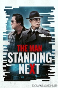 The Man Standing Next (2020) Hindi Dubbed Movie