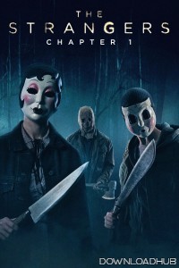 The Strangers Chapter 1 (2024) ORG Hindi Dubbed Movie