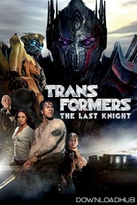 Transformers 5 The Last Knight (2017) ORG Hindi Dubbed Movie