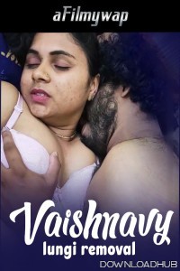 Vaishnavy lungi removal (2024) Malayalam Hot Short Film